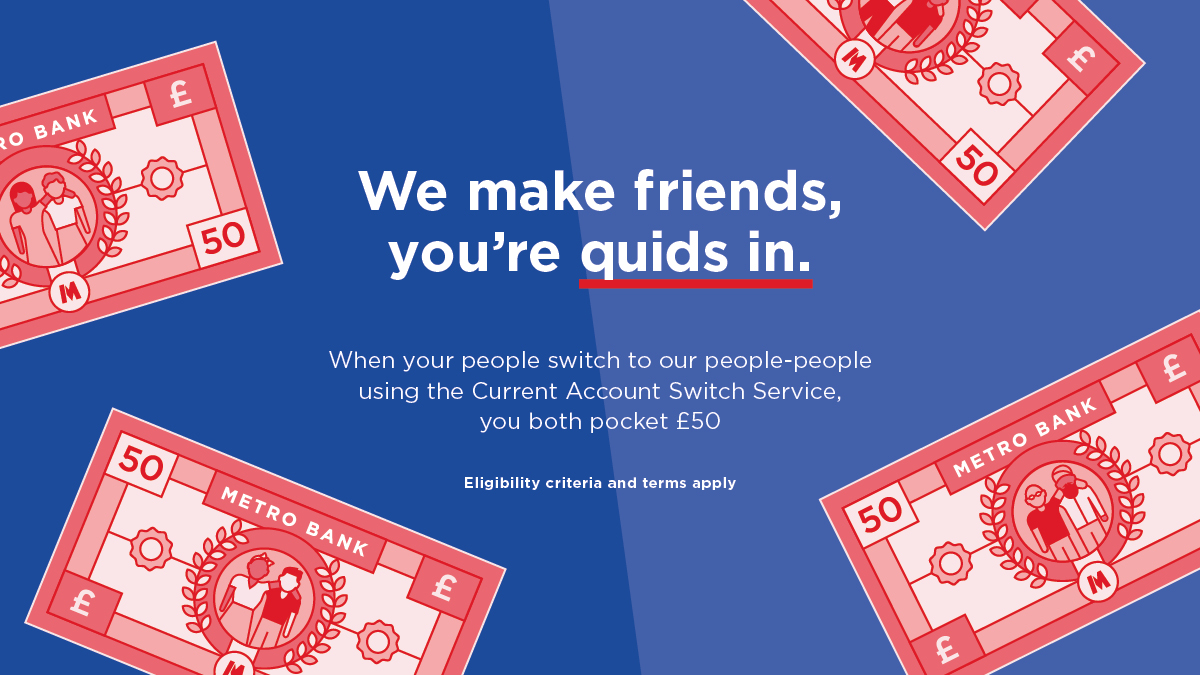 £50 for joining the Metro Bank Movement!